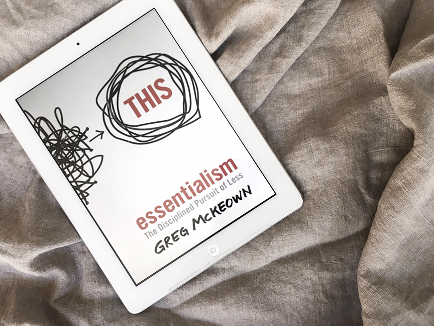 weekend-reading-essentialism-by-greg-mckeown-de-smet-dossier